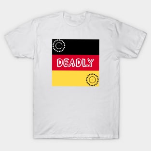 Deadly; Aboriginal; Indigenous; Australia; Australian; Aboriginal colours; dots; art; pride; proud T-Shirt